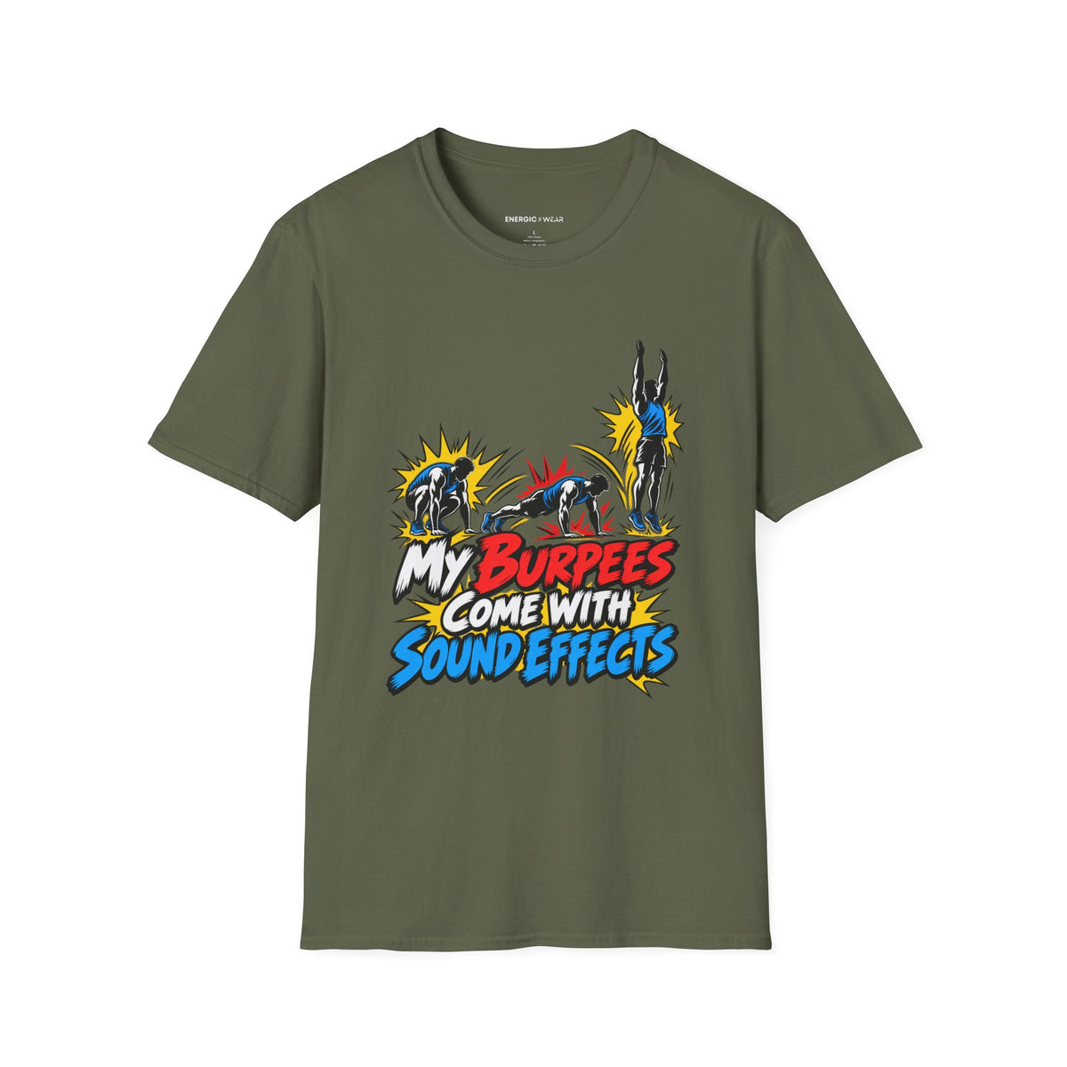 Graphic fitness T-shirt featuring the "My Burpees Come With Sound Effects" design.