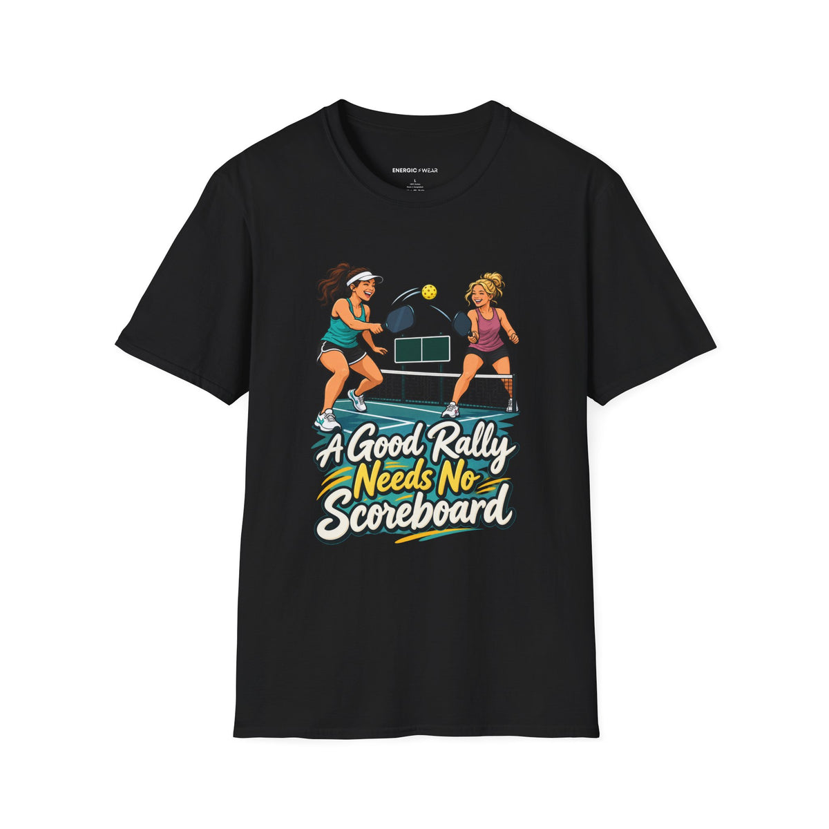 A Good Rally Needs No Scoreboard T-Shirt