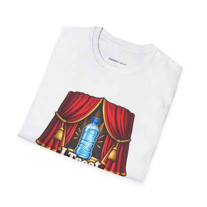 Graphic fitness T-shirt featuring the "I Treat Water Breaks Like Intermissions" design.