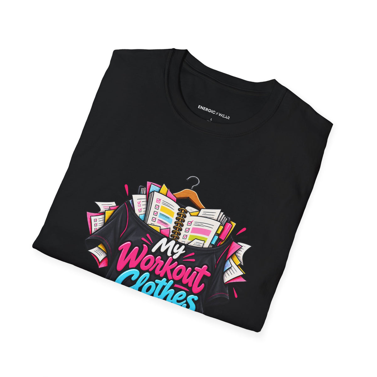Graphic fitness T-shirt featuring the "My Workout Clothes Have More Plans Than I Do" design.