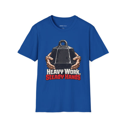 Graphic fitness T-shirt featuring the "Heavy Work, Steady Hands" design.