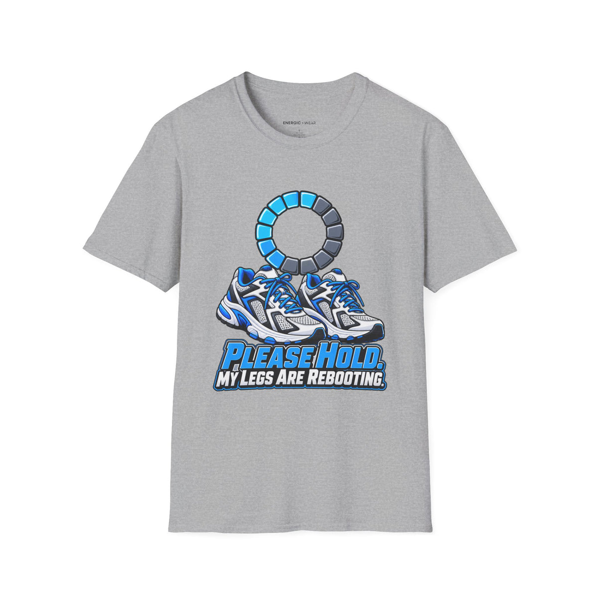 Graphic fitness T-shirt featuring the "Please Hold, My Legs Are Rebooting" design.