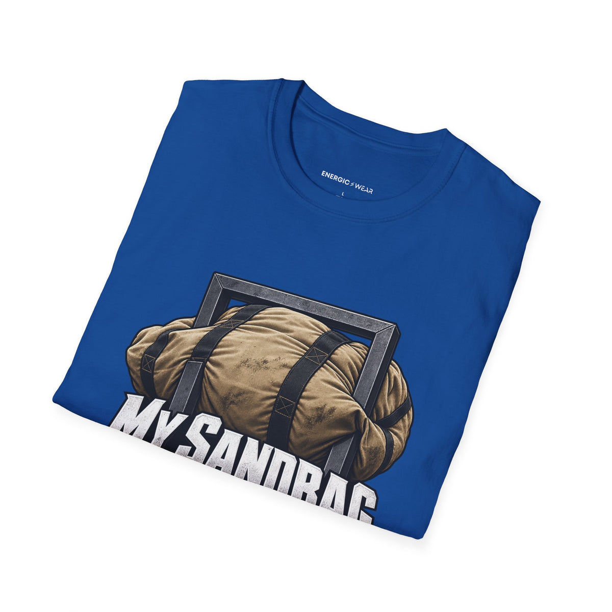 Graphic fitness T-shirt featuring the "My Sandbag Rearranges the Rules of Heavy" design.