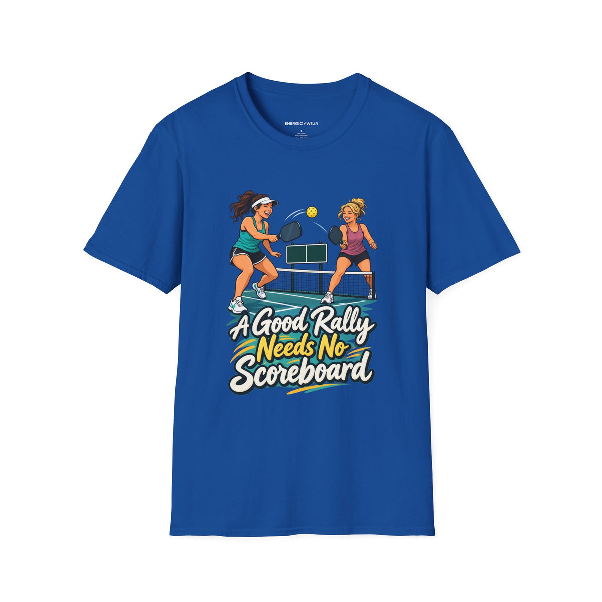 A Good Rally Needs No Scoreboard T-Shirt