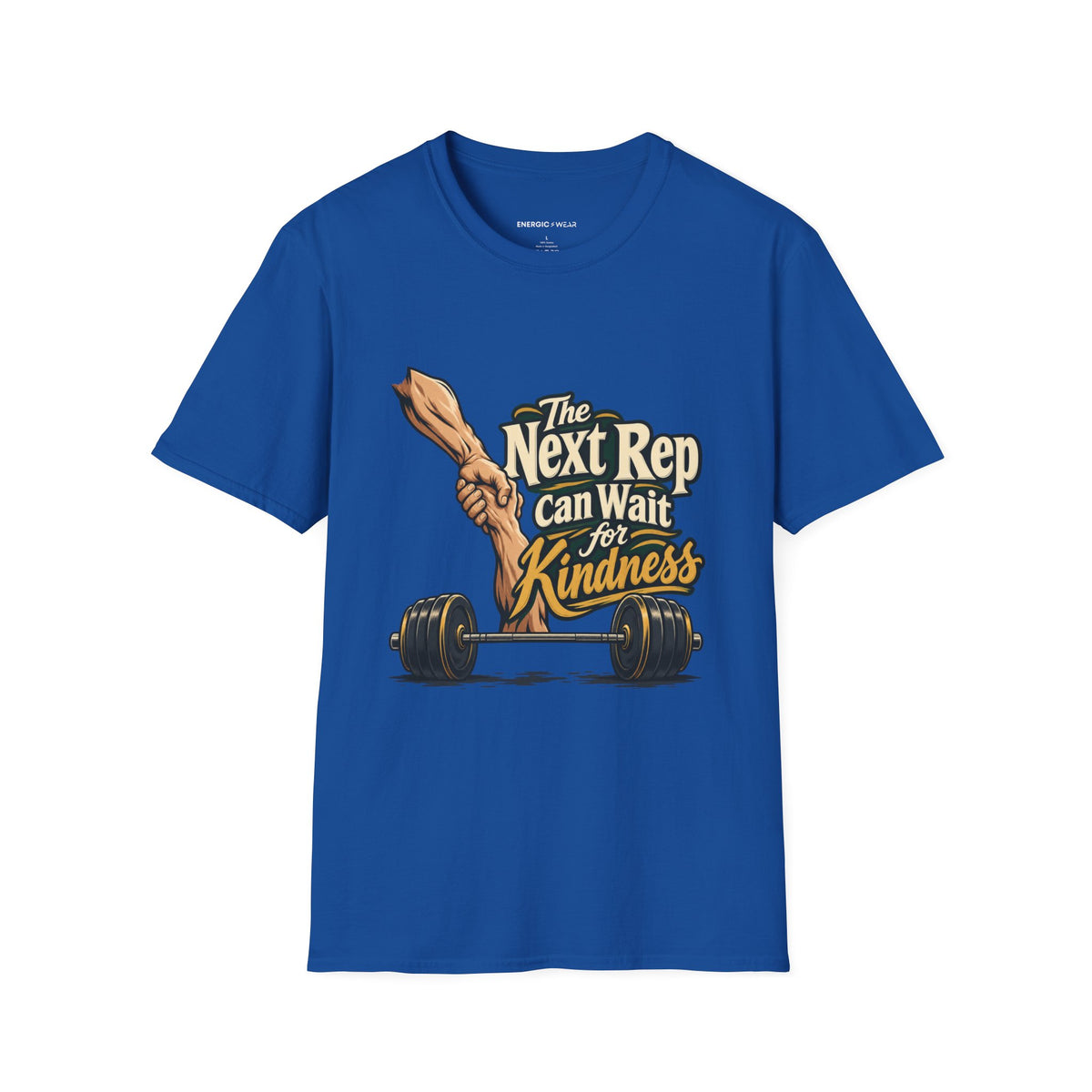 Graphic fitness T-shirt featuring the "The Next Rep Can Wait for Kindness" design.