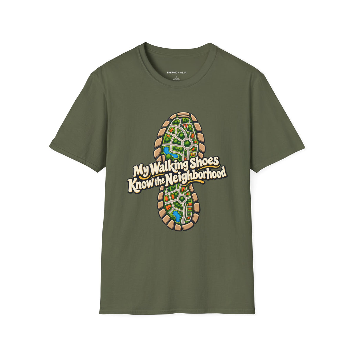 Graphic fitness T-shirt featuring the "My Walking Shoes Know the Neighborhood" design.