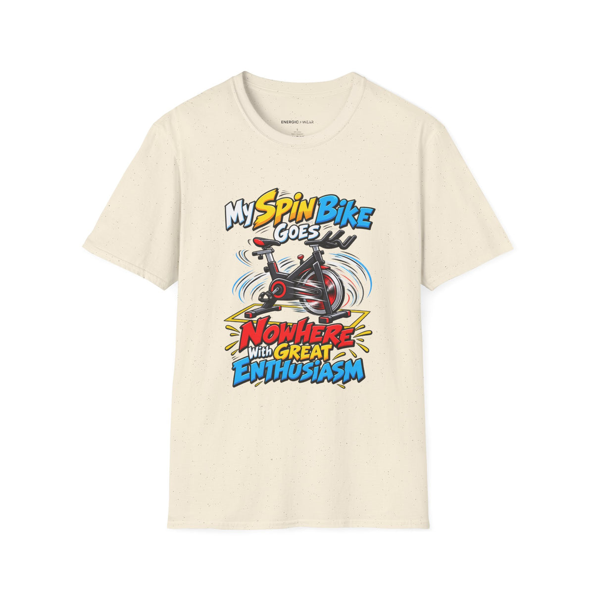 Graphic fitness T-shirt featuring the "My Spin Bike Goes Nowhere with Great Enthusiasm" design.