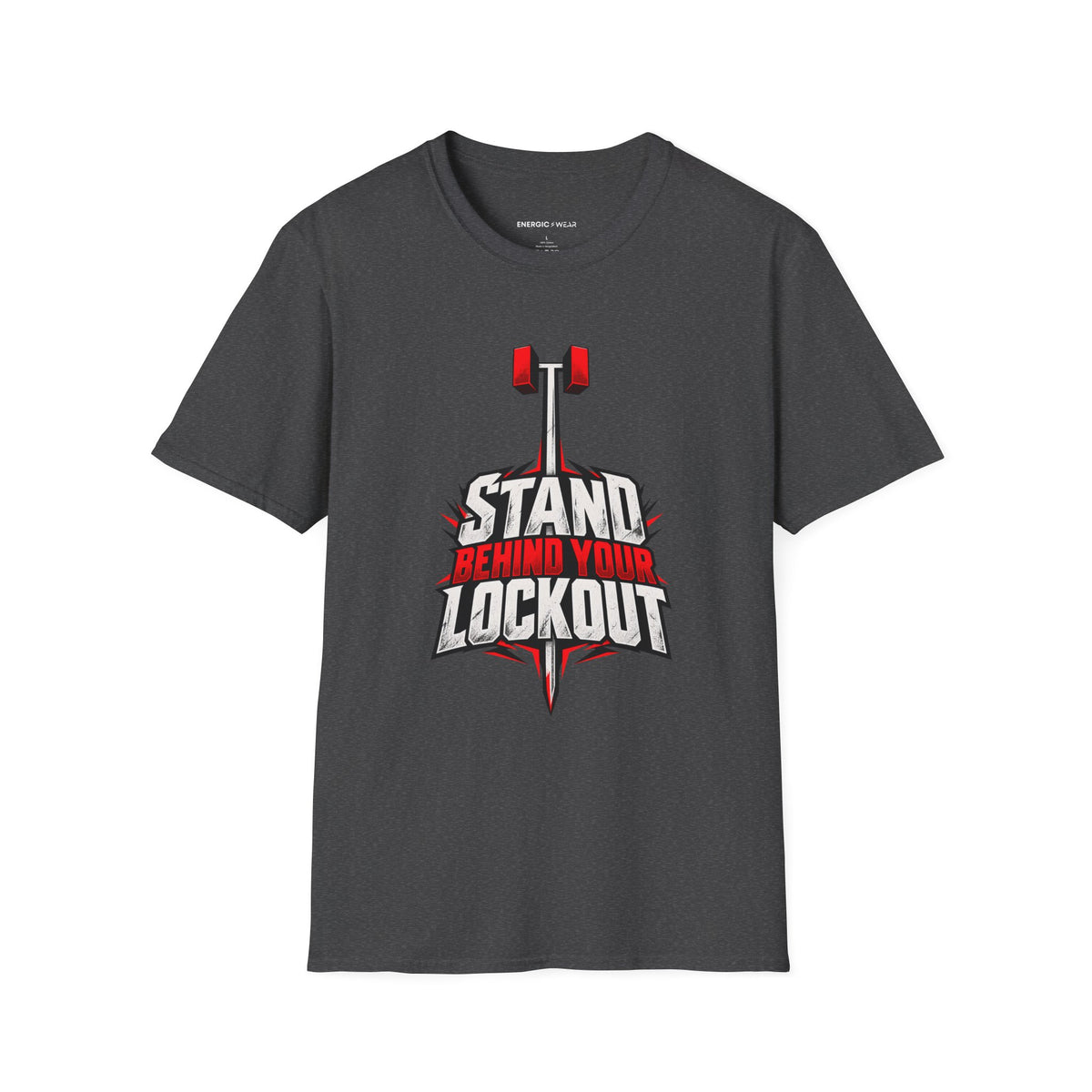 Graphic fitness T-shirt featuring the "Stand Behind Your Lockout" design.