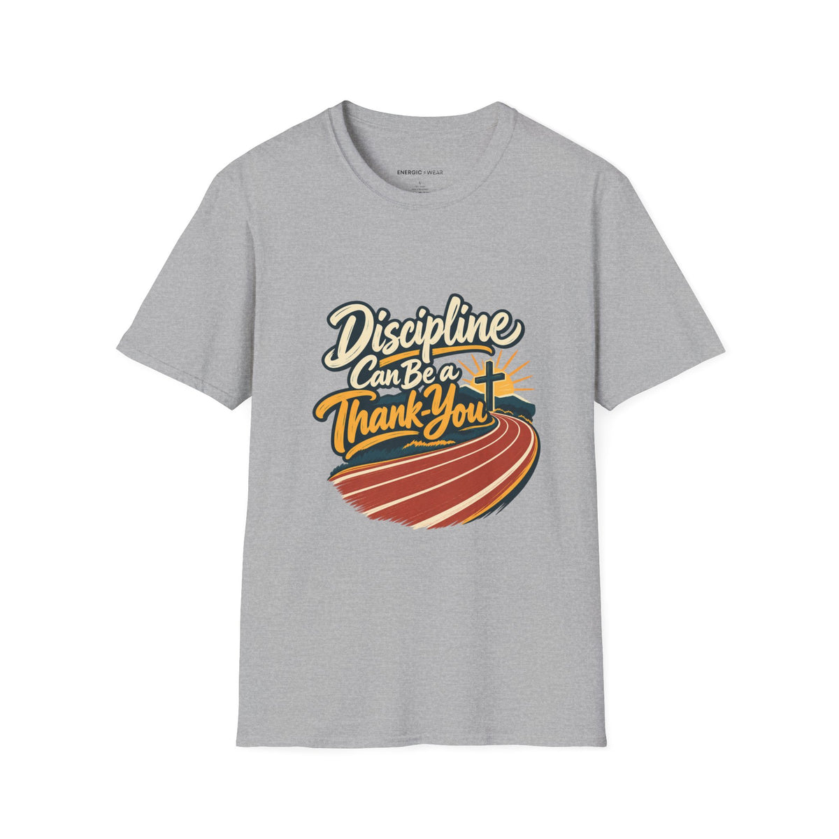 Graphic fitness T-shirt featuring the "Discipline Can Be a Thank-You" design.