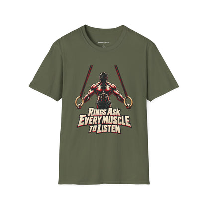 Graphic fitness T-shirt featuring the "Rings Ask Every Muscle to Listen" design.