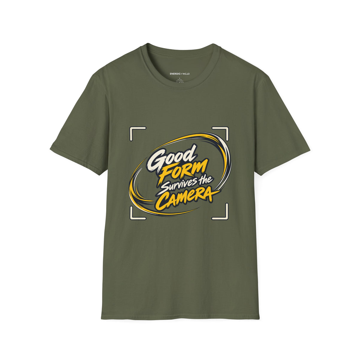 Graphic fitness T-shirt featuring the "Good Form Survives the Camera" design.