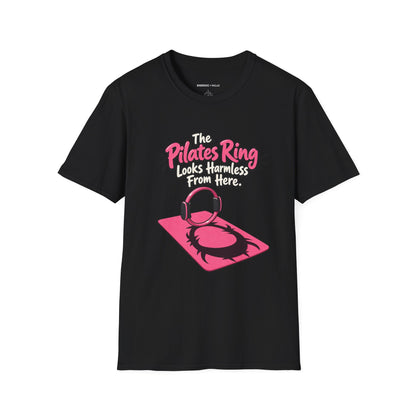 The Pilates Ring Looks Harmless From Here T-Shirt