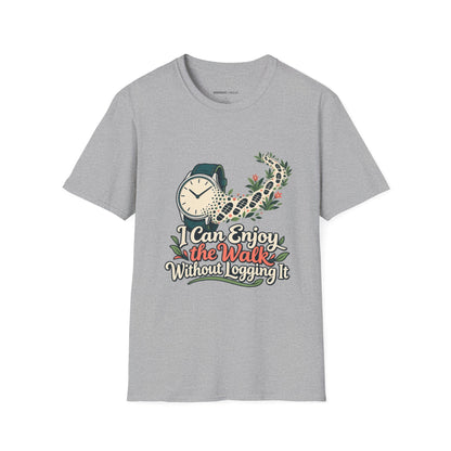 Graphic fitness T-shirt featuring the "I Can Enjoy the Walk Without Logging It" design.