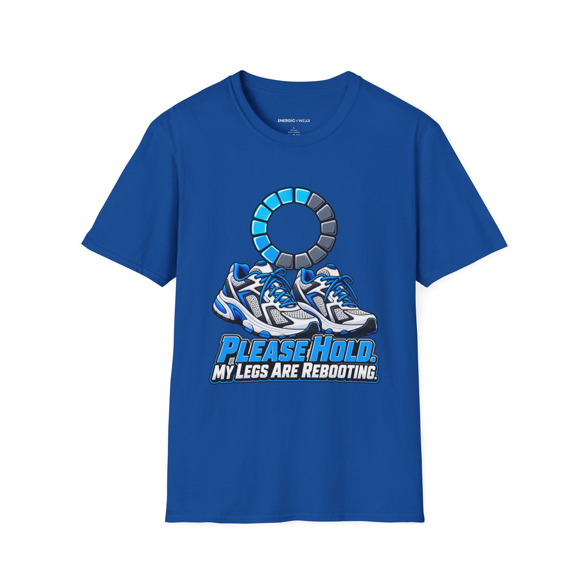 Graphic fitness T-shirt featuring the "Please Hold, My Legs Are Rebooting" design.