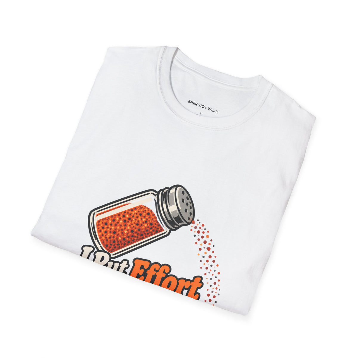 Graphic fitness T-shirt featuring the "I Put Effort into Training and Seasoning" design.