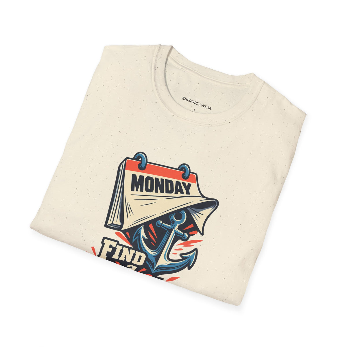 Graphic fitness T-shirt featuring the "Find a Reason That Survives Monday" design.