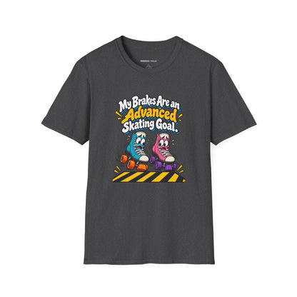 My Brakes Are an Advanced Skating Goal T-Shirt