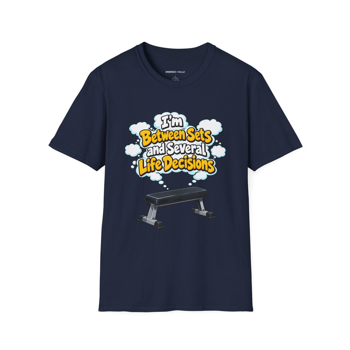Graphic fitness T-shirt featuring the "I'm Between Sets and Several Life Decisions" design.