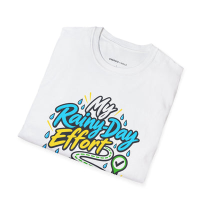 Graphic fitness T-shirt featuring the "My Rainy-Day Effort Still Counts" design.