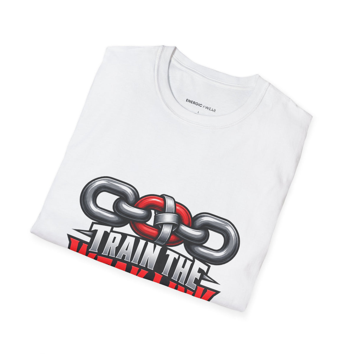 Graphic fitness T-shirt featuring the "Train the Weak Link With Respect" design.