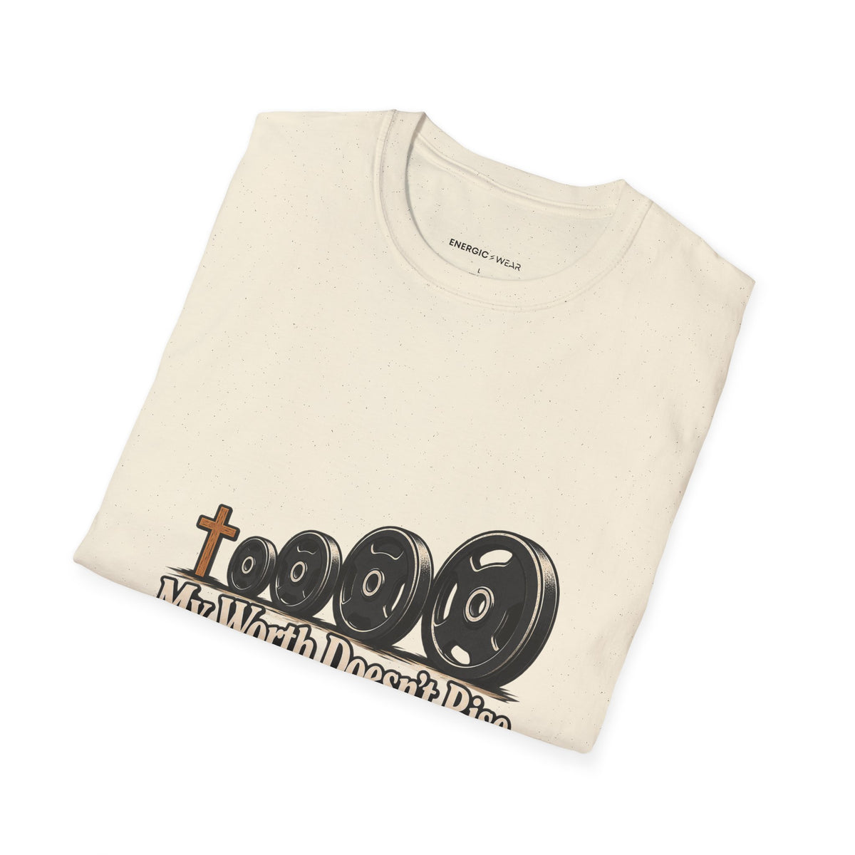 Graphic fitness T-shirt featuring the "My Worth Doesn t Rise With the Weight" design.