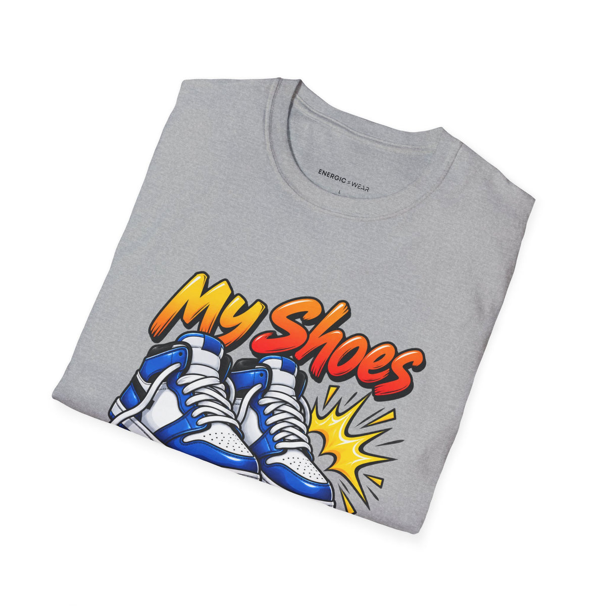 Graphic fitness T-shirt featuring the "My Shoes Squeak with Confidence" design.