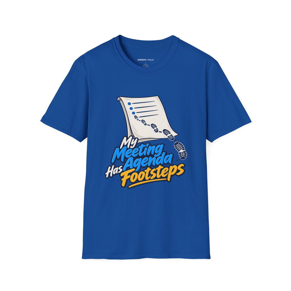 Graphic fitness T-shirt featuring the "My Meeting Agenda Has Footsteps" design.