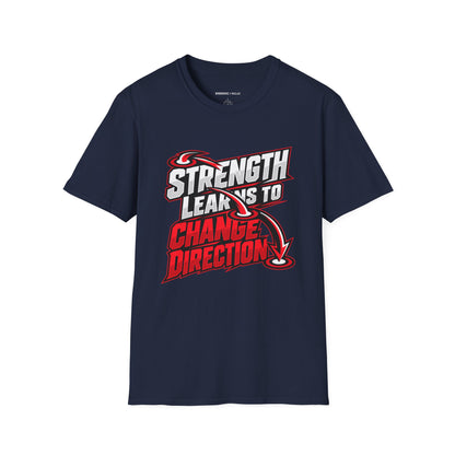 Graphic fitness T-shirt featuring the "Strength Learns to Change Direction" design.