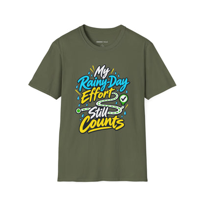 Graphic fitness T-shirt featuring the "My Rainy-Day Effort Still Counts" design.