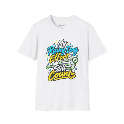 Graphic fitness T-shirt featuring the "My Rainy-Day Effort Still Counts" design.
