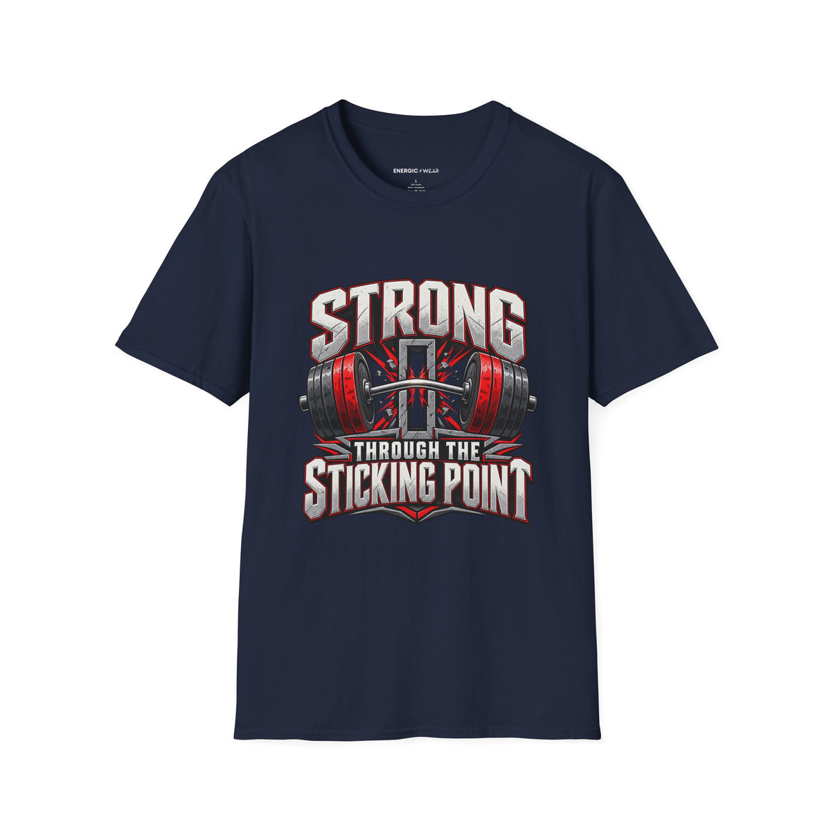 Graphic fitness T-shirt featuring the "Strong Through the Sticking Point" design.
