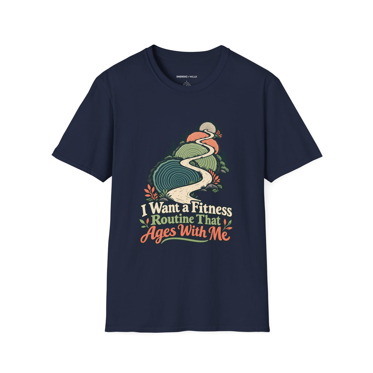 Graphic fitness T-shirt featuring the "I Want a Fitness Routine That Ages with Me" design.