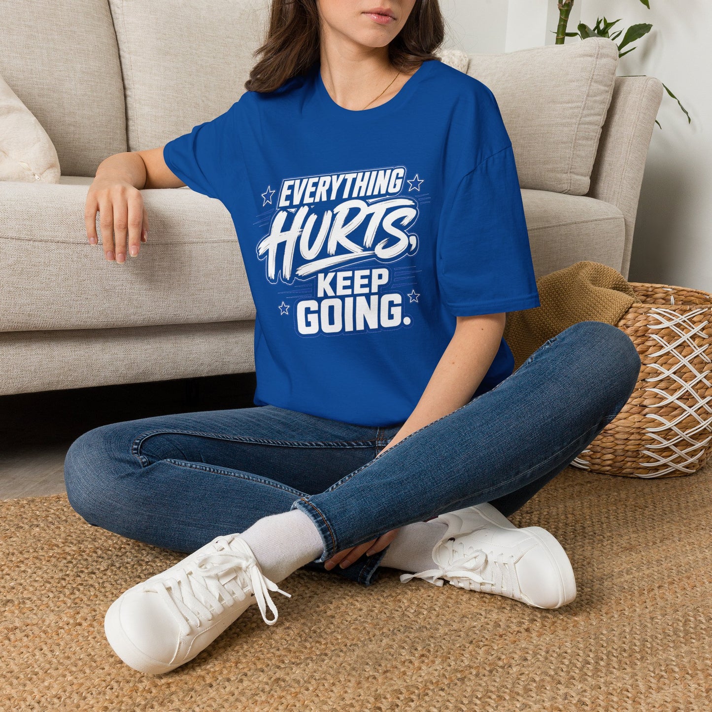 Everything Hurts, Keep Going T-Shirt