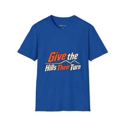 Graphic fitness T-shirt featuring the "Give the Hills Their Turn" design.