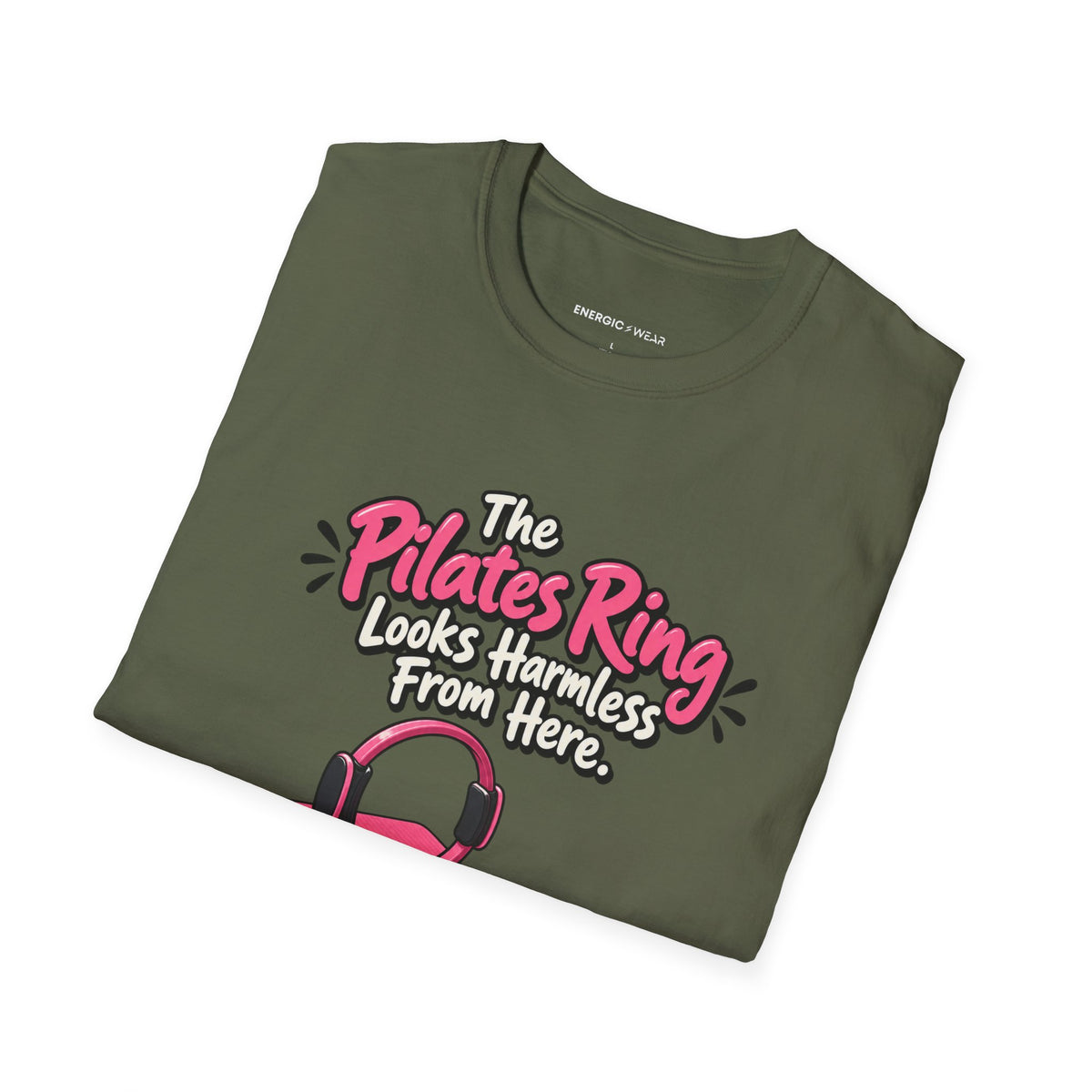 The Pilates Ring Looks Harmless From Here T-Shirt