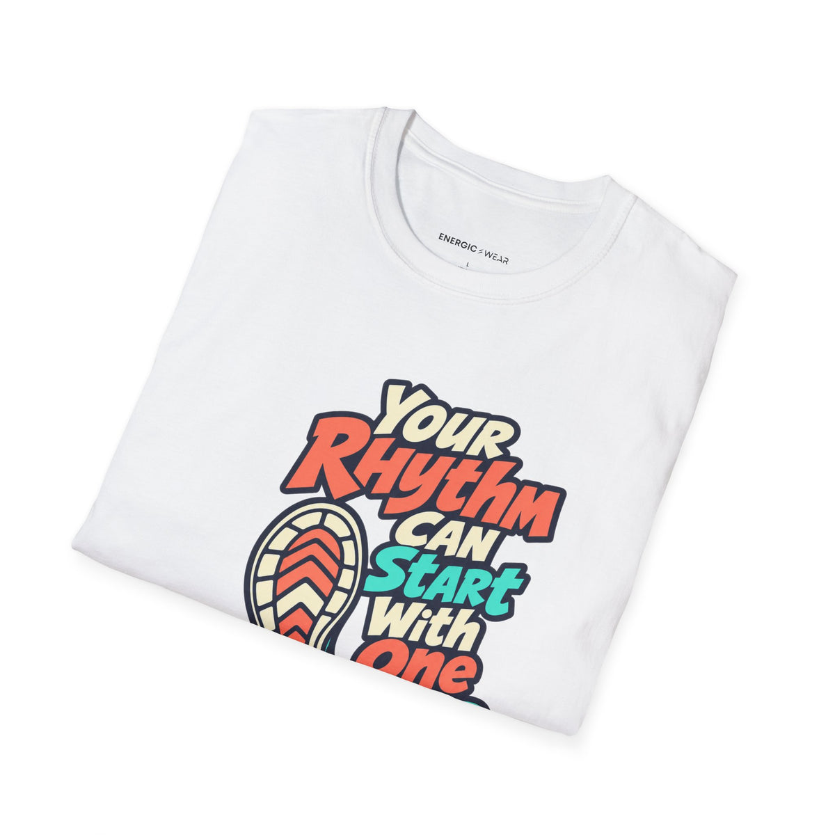Graphic fitness T-shirt featuring the "Your Rhythm Can Start With One Step" design.