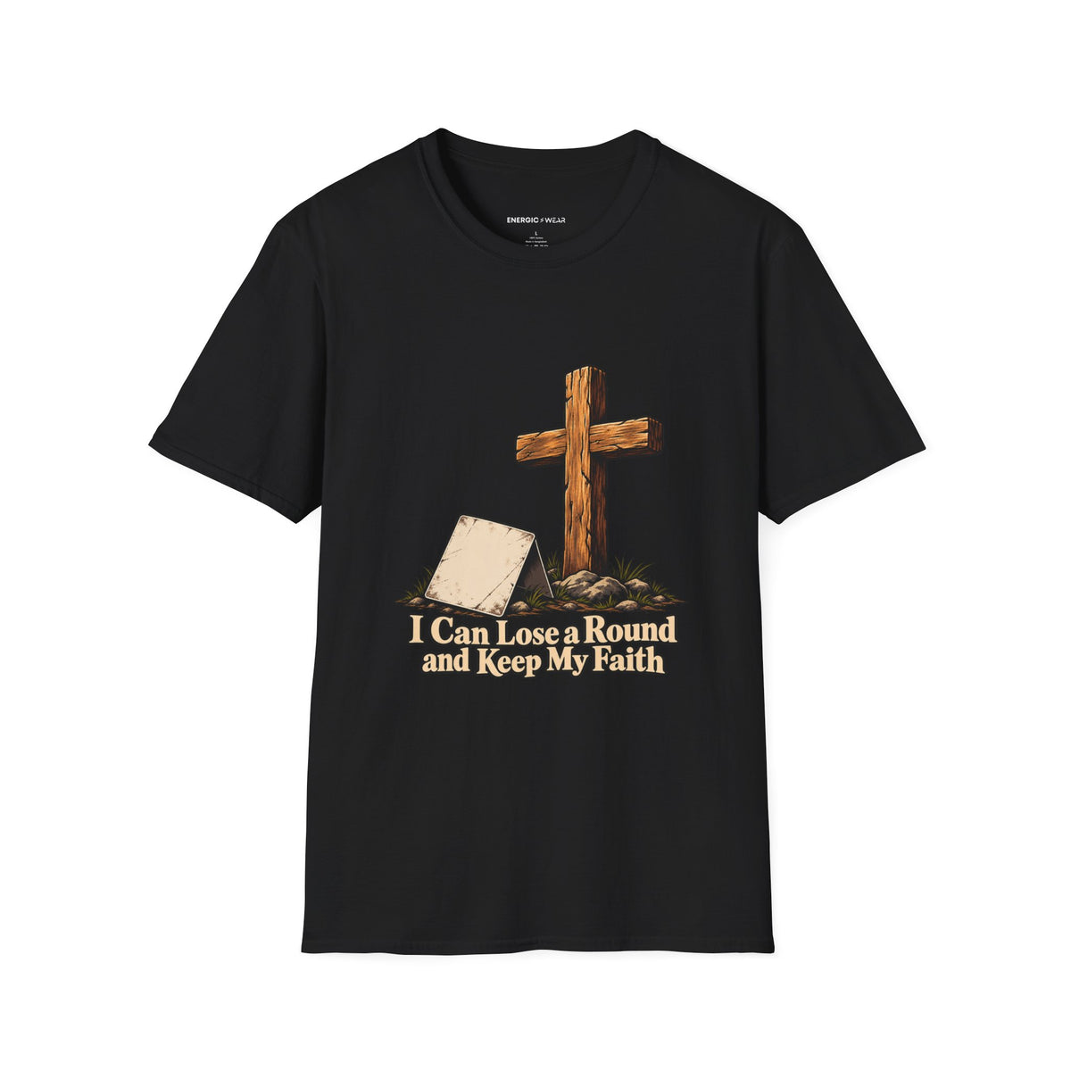 Graphic fitness T-shirt featuring the "I Can Lose a Round and Keep My Faith" design.