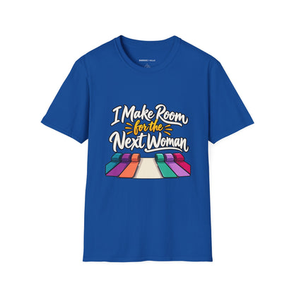 Graphic fitness T-shirt featuring the "I Make Room for the Next Woman" design.