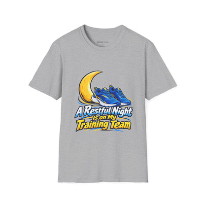 Graphic fitness T-shirt featuring the "A Restful Night Is on My Training Team" design.