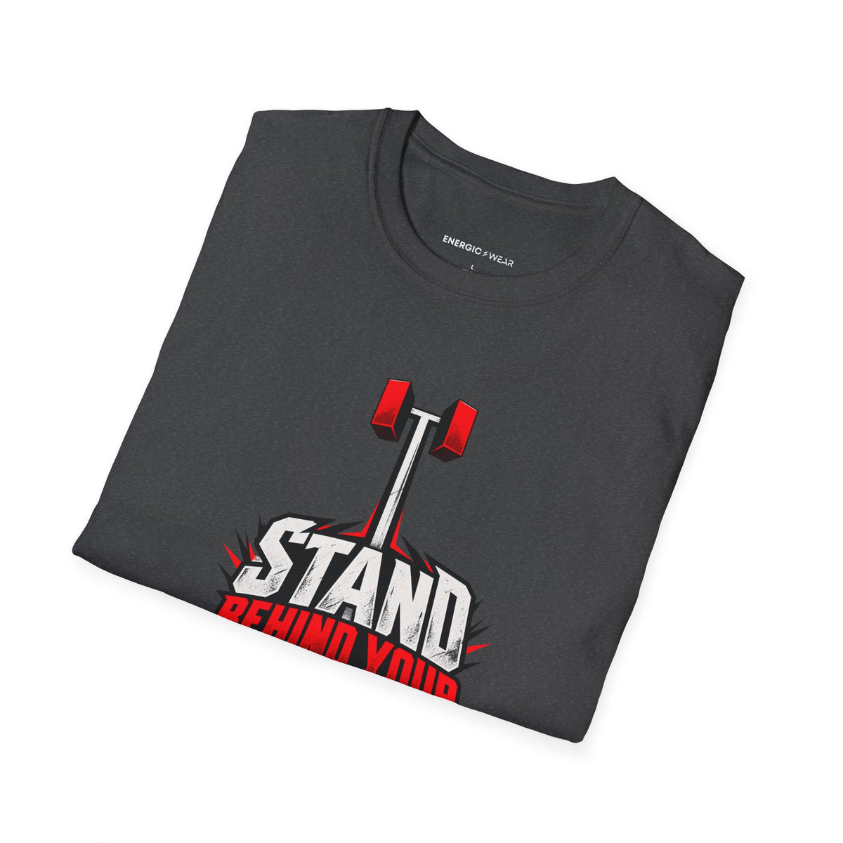 Graphic fitness T-shirt featuring the "Stand Behind Your Lockout" design.