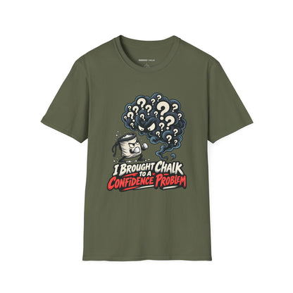 Graphic fitness T-shirt featuring the "I Brought Chalk to a Confidence Problem" design.