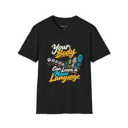 Graphic fitness T-shirt featuring the "Your Body Can Learn a New Language" design.