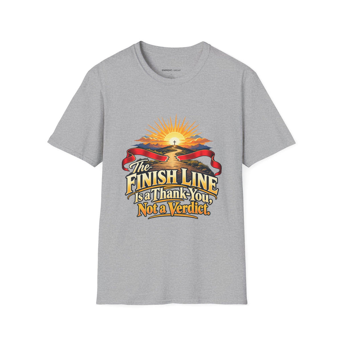 The Finish Line Is a Thank-You Not a Verdict T-Shirt
