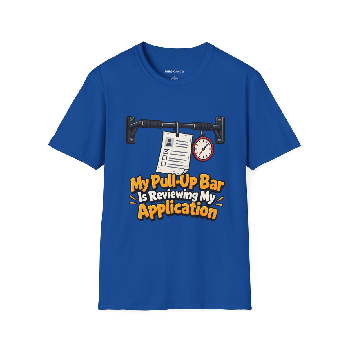 Graphic fitness T-shirt featuring the "My Pull-Up Bar Is Reviewing My Application" design.