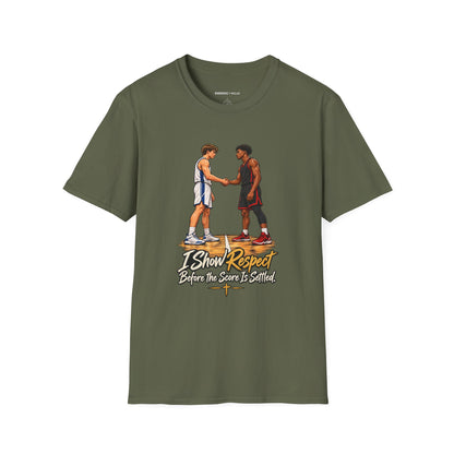 I Show Respect Before the Score Is Settled T-Shirt