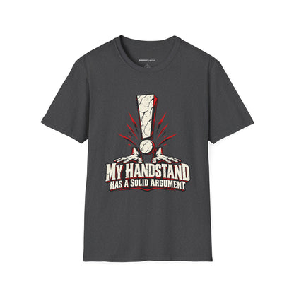 Graphic fitness T-shirt featuring the "My Handstand Has a Solid Argument" design.