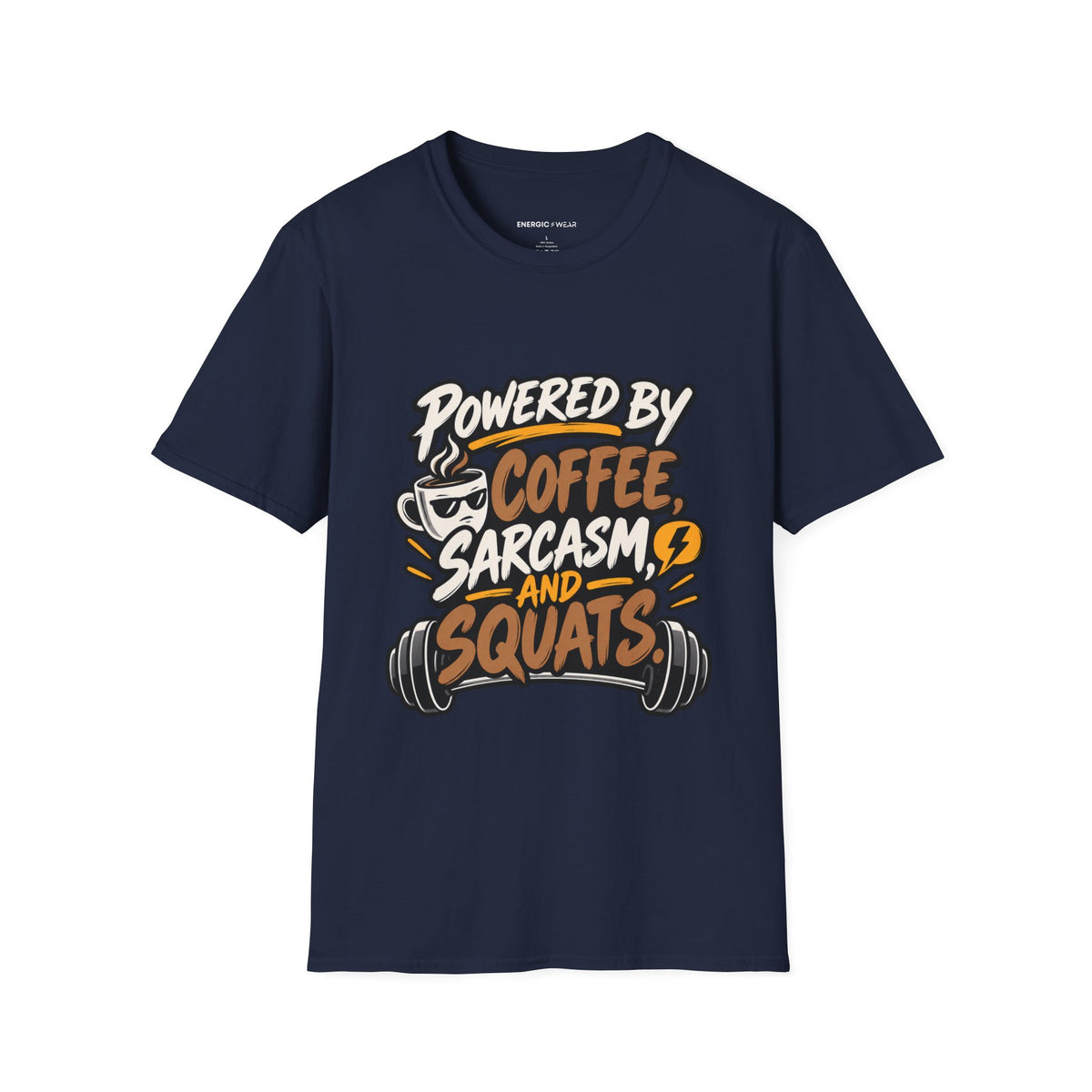 Graphic fitness T-shirt featuring the "Powered by Coffee, Sarcasm and Squats" design.