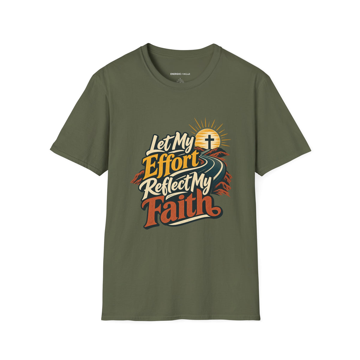Graphic fitness T-shirt featuring the "Let My Effort Reflect My Faith" design.
