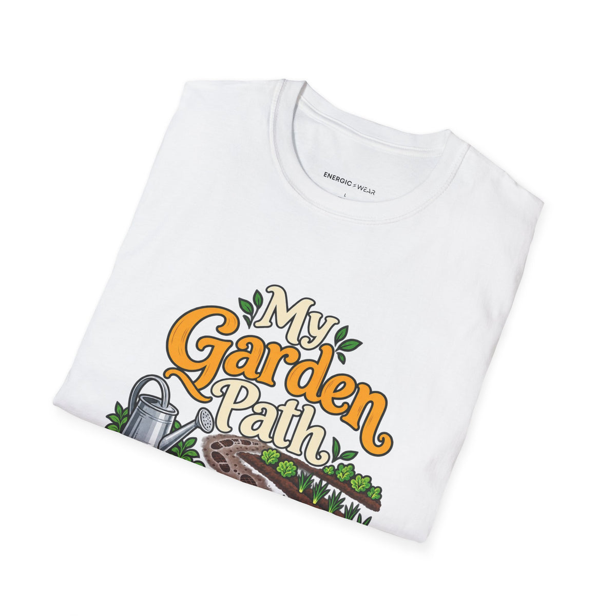 Graphic fitness T-shirt featuring the "My Garden Path Counts Toward My Day" design.
