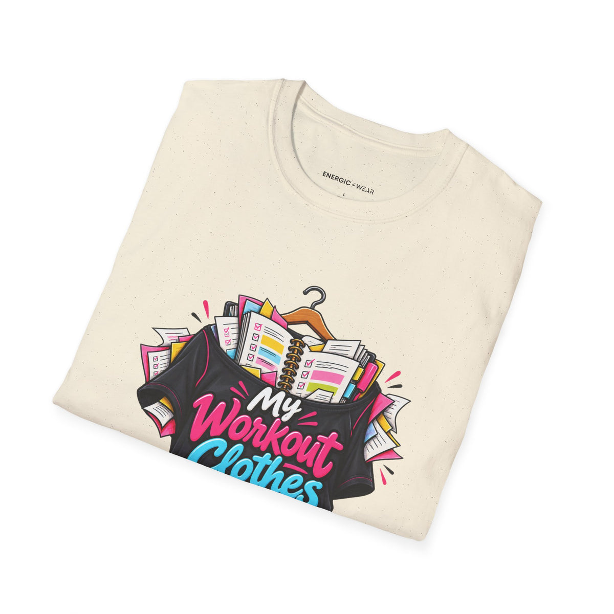 Graphic fitness T-shirt featuring the "My Workout Clothes Have More Plans Than I Do" design.